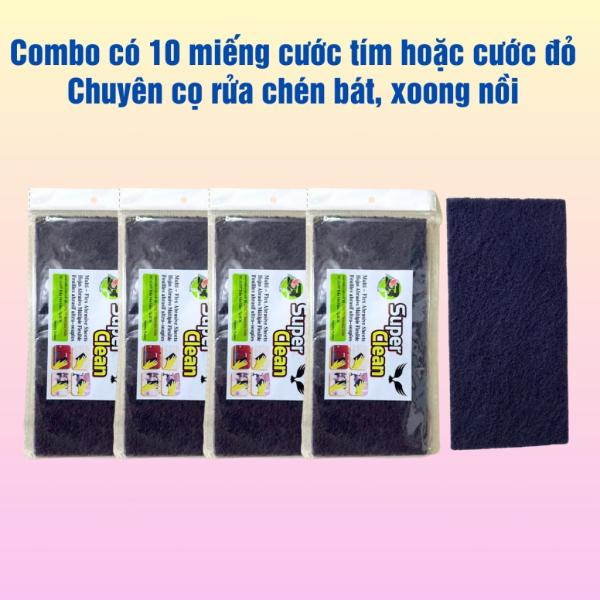 Combo 10 miếng cước nhám đỏ chùi xoong nồi, miếng rửa chén tím - đỏ, miếng đánh bóng bề mặt kim loại super clean BT
